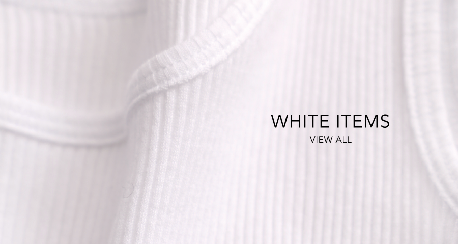PICK UP：WHITE ITEMS